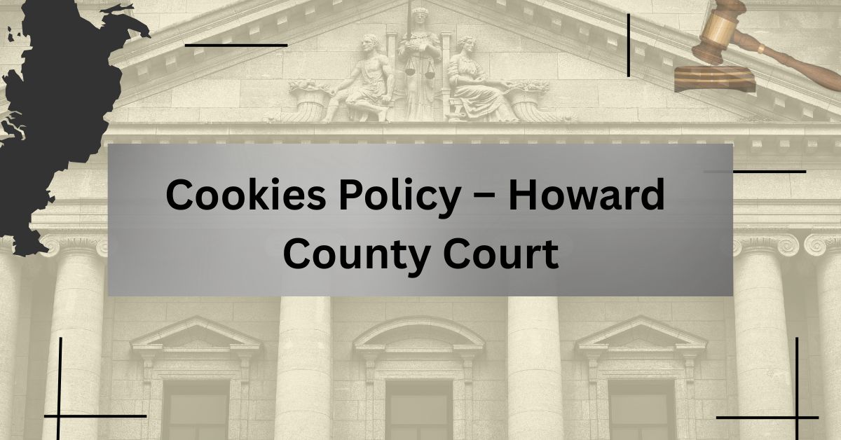 Cookies-Policy-–-Howard-County-Court